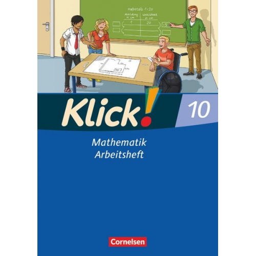 Daniel Jacob Markus Ledebur Sebastian Schönthaler Christian Wolf Naveen Schwind - Klick! Mathematik 10. Schuljahr. Arbeitsheft. Mittel-/Oberstufe. Östliche und westliche Bundesländer