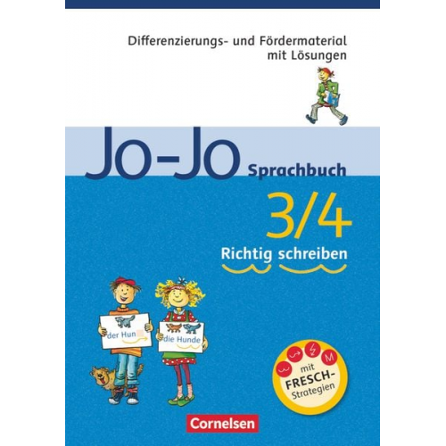 Susanne Mansour Anja Narr Barbara Kreutel Marianne Wehrle - Jo-Jo Sprachbuch - Allgemeine Ausgabe und Ausgabe N. 3./4. Schuljahr - Richtig schreiben