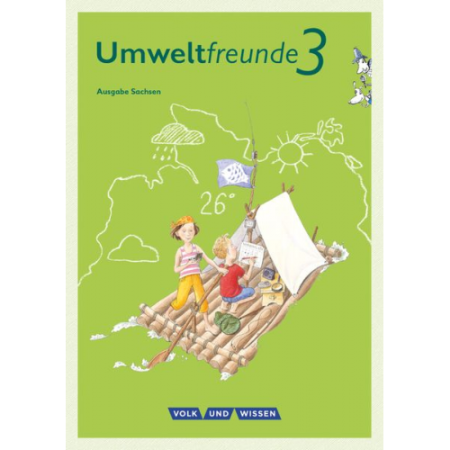 Gerhild Schenk Inge Koch Silvia Ehrich Christine Köller Jana Arnold - Umweltfreunde 3. Schuljahr - Sachsen - Schülerbuch