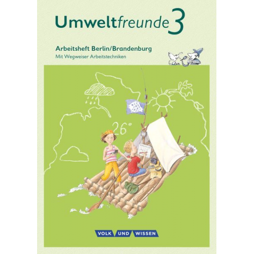 Umweltfreunde 3. Schuljahr - Berlin/Brandenburg - Arbeitsheft