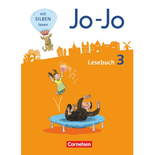 Nicola Kiwitt Katja Eder Tanja Glatz Silke Fokken Manuela Hantschel - Jo-Jo Lesebuch 3. Schuljahr - Allgemeine Ausgabe - Schülerbuch