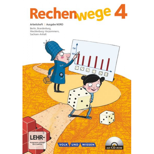 Christine Münzel Friedhelm Käpnick Mandy Fuchs Elke Mirwald Wolfgang Grohmann - Rechenwege 4. Schuljahr Nord. Arbeitsheft mit CD-ROM