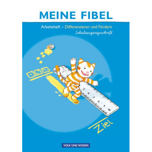 Liane Lemke Andrea Knöfler Katrin Walter Mariona Hoffmann Sibylle Jaszovics - Meine Fibel 2009. Differenzieren und Fördern - Arbeitsheft in Schulausgangsschrift