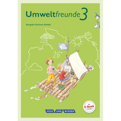 Gerhild Schenk Inge Koch Silvia Ehrich Christine Köller Silke Nitschel - Umweltfreunde 3. Schuljahr - Sachsen-Anhalt - Schülerbuch