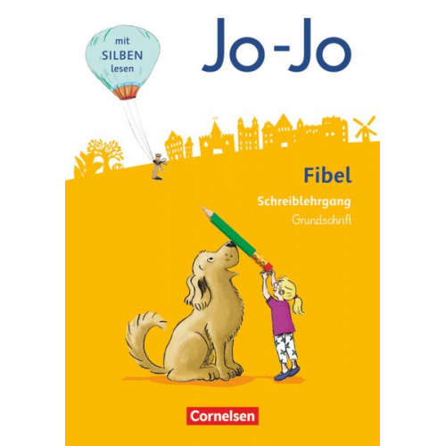 Martina Schramm - Jo-Jo Fibel 1. Schuljahr - Allgemeine Ausgabe - Neubearbeitung 2016. Schreiblehrgang in Grundschrift