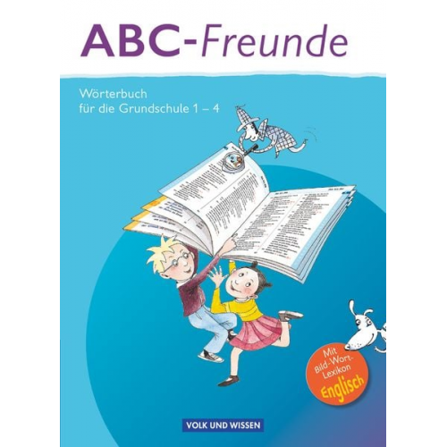 Christine M. Kaiser Gerhard Sennlaub Christine Szelenko Ruth Wolt Edmund Wendelmuth - ABC-Freunde - Für das 1. bis 4. Schuljahr - Östliche Bundesländer