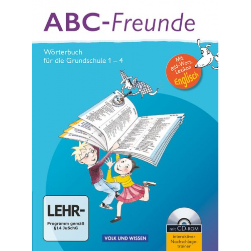 Christine M. Kaiser Gerhard Sennlaub Christine Szelenko Ruth Wolt Edmund Wendelmuth - ABC-Freunde: Wörterbuch mit Bild-Wort-Lexikon Englisch und CD-ROM. Östliche Bundesländer