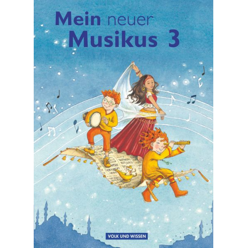 Annerose Schnabel Sonja Hoffmann Georg Biegholdt Natalie Ilbertz Ellen Maass - Mein neuer Musikus 3. Schuljahr - Schülerbuch