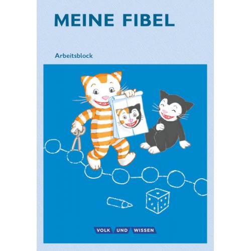 Meine Fibel 1. Schuljahr - Aktuelle Ausgabe. - Arbeitsblock