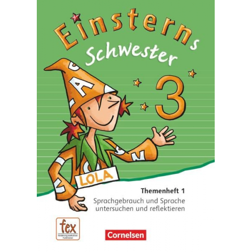 Annette Schumpp Jutta Sorg - Einsterns Schwester - Sprache und Lesen 3. Schuljahr - Themenheft 1