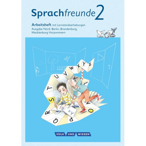 Andrea Knöfler Susanne Kelch - Sprachfreunde 2. Schuljahr - Ausgabe Nord (Berlin, Brandenburg, Mecklenburg-Vorpommern)... / Arbeitsheft