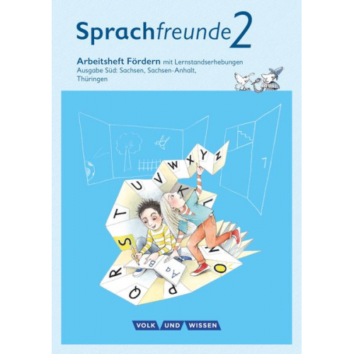 Andrea Knöfler Susanne Kelch Heike Wessel Heike Schindler - Sprachfreunde 2. Schuljahr - Fördern. Ausgabe Süd