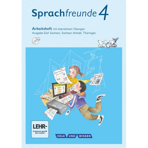 Andrea Knöfler Susanne Kelch Katrin Junghänel - Sprachfreunde 4. Schuljahr - Ausgabe Süd (Sachsen, Sachsen-Anhalt, Thüringen) - Arbeitsheft mit interaktiven Übungen auf scook.de