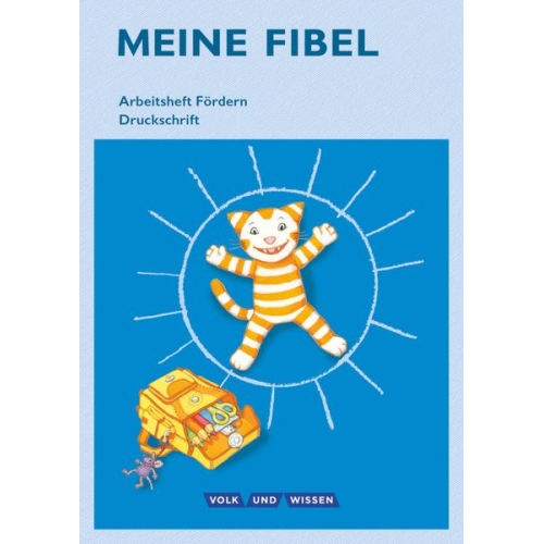 Meine Fibel 1. Schuljahr - Arbeitsheft Fördern in Druckschrift