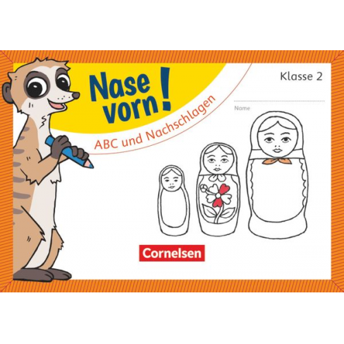 Nase vorn! - Deutsch 2. Schuljahr - ABC und Nachschlagen