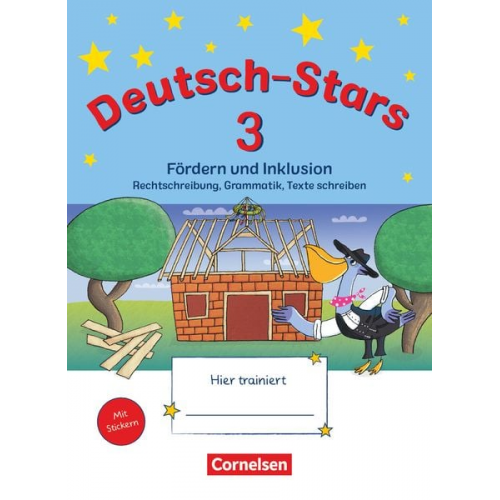 Ruth Dolenc-Petz Barbara Eiband Eva Nagai - Deutsch-Stars 3. Schuljahr. Fördern und Inklusion - Übungsheft. Mit Lösungen