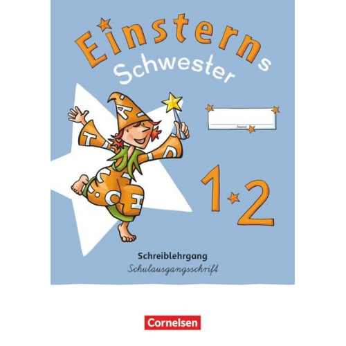 Einsterns Schwester - Erstlesen 1. Schuljahr. Schreiblehrgang Schulausgangsschrift