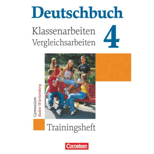 Claudia Mutter Gerd Brenner Margret Fingerhut Markus Beck Simone Woitas - Deutschbuch Gymnasium - Baden-Württemberg - 2007 - 8. Klasse - Klassenarbeiten und Vergleichsarbeiten