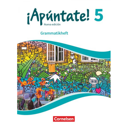 ¡Apúntate! Band 5 - Ausgabe 2016 - Grammatikheft