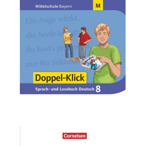 Sylvelin Leipold Susanne Bonora Heike Potyra Stephanie Meyer Bernhard Möller - Doppel-Klick 8. Jahrgangsstufe - Mittelschule Bayern - Schülerbuch. Für M-Klassen