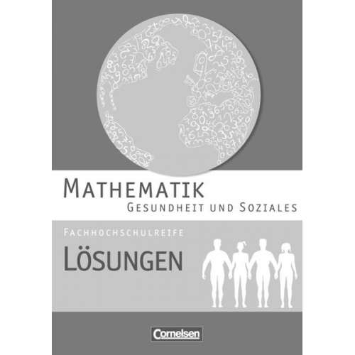 Juliane Brüggemann Hildegard Michael Kathrin Rüsch - Mathematik Fachhochschulreife Gesundheit und Soziales. Lösungen zum Schülerbuch