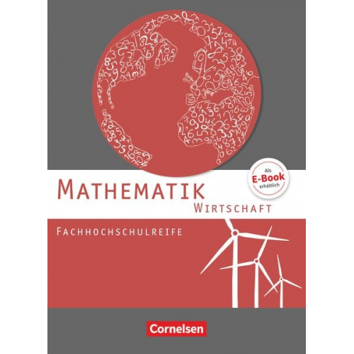 Rolf Schöwe Garnet Becker Susanne Viebrock Jost Knapp Elke Effert - Mathematik Fachhochschulreife Wirtschaft. Schülerbuch