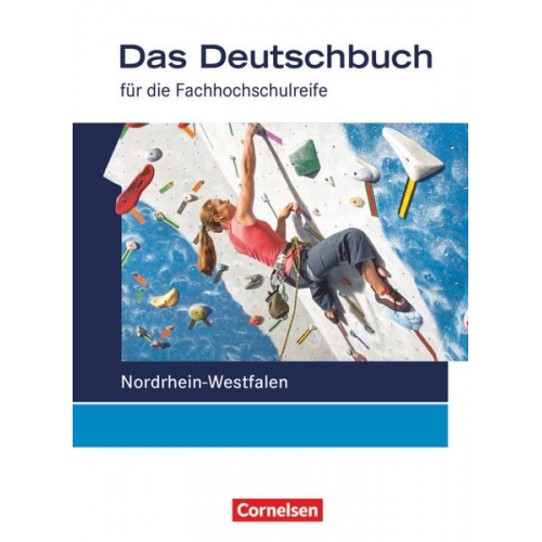 Martina Schulz-Hamann Helmut van Züren Petra Pascher Christoph Scheele Carolin Werner - Das Deutschbuch 11./12. Schuljahr Schülerbuch. Fachhochschulreife Nordrhein-Westfalen