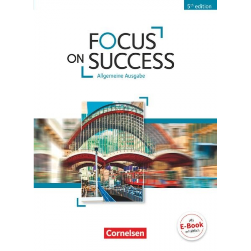 John Michael Macfarlane Isobel E. Williams Michael Benford John Stevens - Focus on Success B1-B2. Schülerbuch Allgemeine Ausgabe