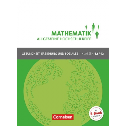 Juliane Brüggemann Susanne Viebrock Kathrin Rüsch Hildegard Michael - Mathematik Klasse 12/13. Schülerbuch Allgemeine Hochschulreife - Gesundheit, Erziehung und Soziales