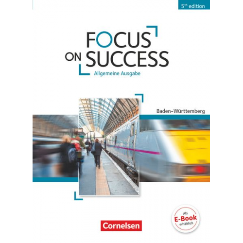 John Michael Macfarlane Steve Williams Isobel E. Williams Michael Benford Ingrid Preedy - Focus on Success B1-B2. Schülerbuch Baden-Württemberg