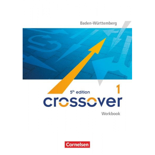 Marilyn Clifford-Grein - Crossover B1-B2: Band 1 - 11. Schuljahr - Workbook mit herausnehmbarem Schlüssel. Baden-Württemberg