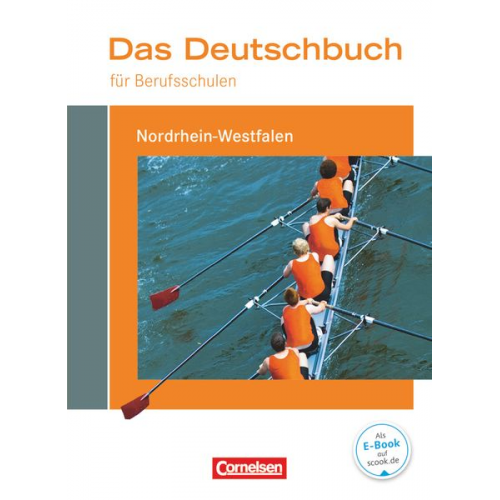 Gabriele Harff-König Martina Schulz-Hamann Regine Kirtschig Kerstin Ansel-Röhrleef Helmut van Züren - Das Deutschbuch für Berufsschulen. Schülerbuch Nordrhein-Westfalen