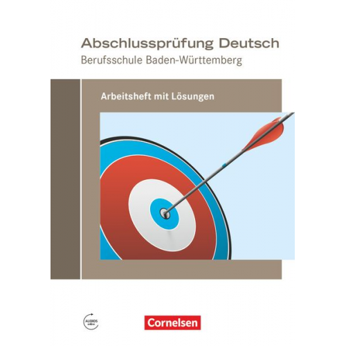 Martina Schulz-Hamann Michael Bach - Abschlussprüfung Deutsch - Berufsschule Baden-Württemberg. Arbeitsheft mit Lösungen