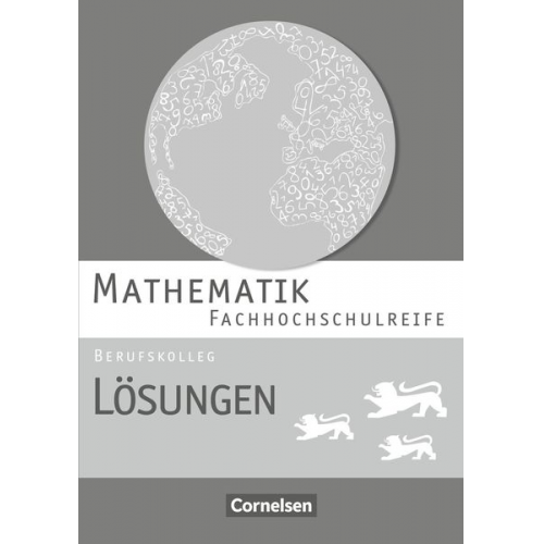 Frédérique Chauffer Markus Strobel Michael Knobloch Christian Saur Otto Feszler - Mathematik - Fachhochschulreife - Berufskolleg Baden-Württemberg. Lösungen zum Schülerbuch