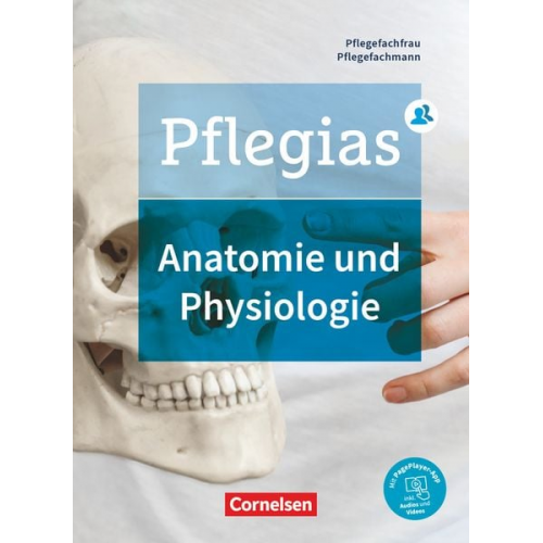 Maria Pohl-Neidhöfer - Pflegias - Generalistische Pflegeausbildung: Zu allen Bänden - Anatomie und Physiologie