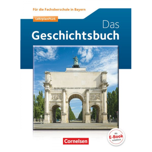 Waltraud Müller-Ruch Hermann Ruch Reimar Dietz Rudolf Berg - Geschichte / Sozialkunde - FOS/BOS Bayern. Das Geschichtsbuch
