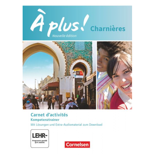 Catherine Mann-Grabowski Catherine Jorissen - À plus! Charnières - Carnet d'activités mit Audios online. Mit Förderheft als Download