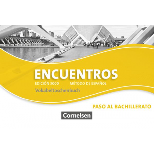 Encuentros. Edición 3000. Vokabeltaschenbuch. Paso al bachillerato