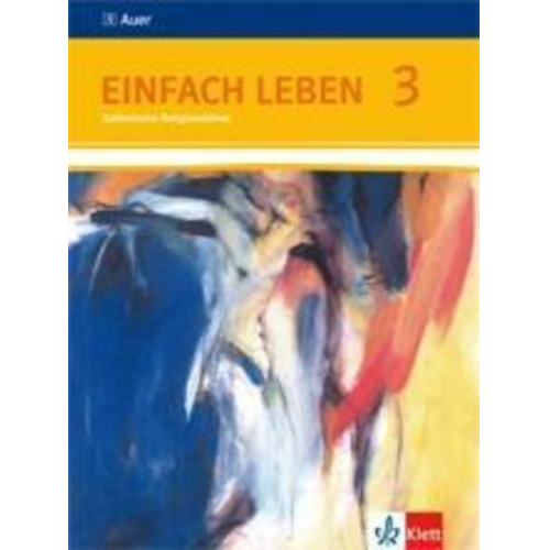 Einfach Leben. Schülerbuch 9./10. Schuljahr. Ausgabe S für Rheinland-Pfalz, Baden-Württemberg und das Saarland