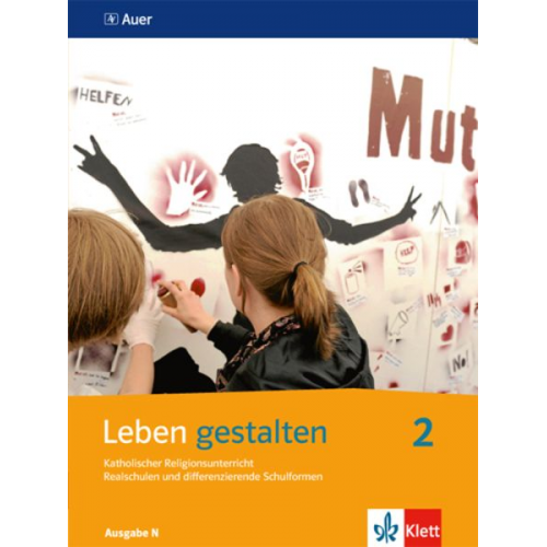 Leben gestalten. Schülerbuch 7./8. Schuljahr. Ausgabe N für Realschulen und differenzierende Schulformen