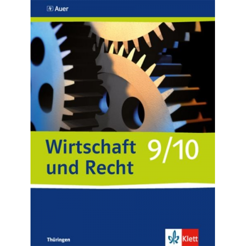 Wirtschaft und Recht. Schülerbuch 9./10. Schuljahr. Ausgabe für Gymnasien in Thüringen