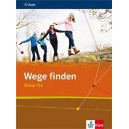 Wege finden 2. Schülerbuch 7./8. Schuljahr. Ausgabe für die Sekundarstufe I