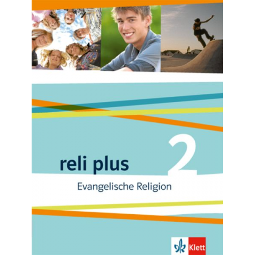 Reli plus 2. Schülerbuch 7./8. Schuljahr