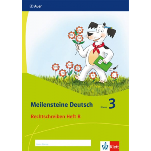 Meilensteine Deutsch. Rechtschreiben (Heft 2). - 3. Klasse. Ausgabe ab 2017