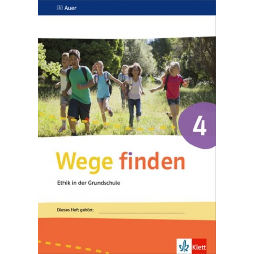 Wege finden Arbeitsheft 4. Ausgabe Sachsen, Sachsen-Anhalt und Thüringen ab 2017