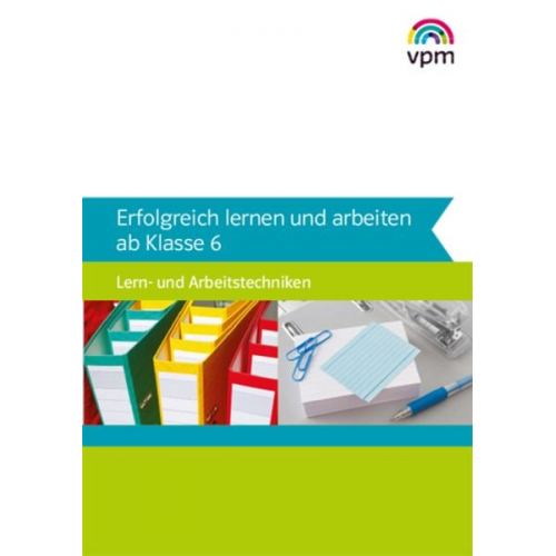 Erfolgreich lernen und arbeiten ab Klasse 6