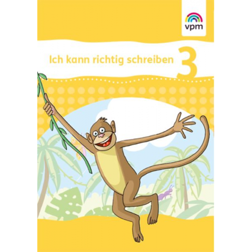 Ich kann richtig schreiben. Arbeitsheft 3. Schuljahr