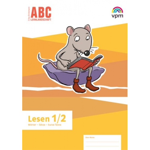 ABC-Lernlandschaft 1/2. Arbeitsheft Lesen Klasse 1/2