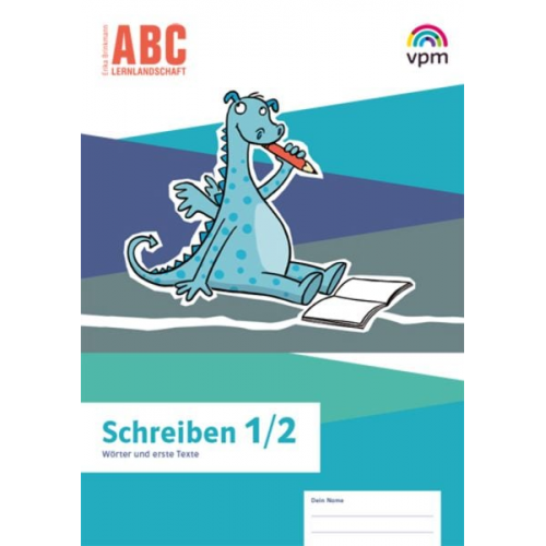 ABC-Lernlandschaft 1/2. Arbeitsheft Schreiben Klasse 1/2