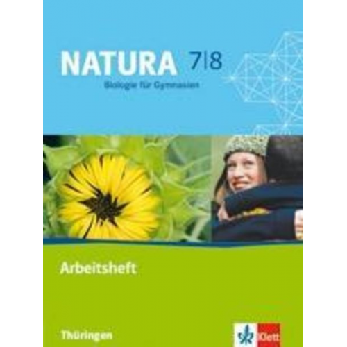 Natura Biologie für Gymnasien. Neubearbeitung. Arbeitsheft 7./8. Schuljahr für Thüringen